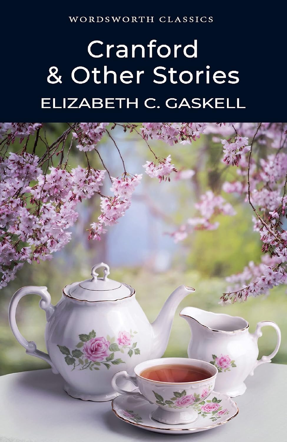Cranford & Selected Short Stories - Wordsworth Classics