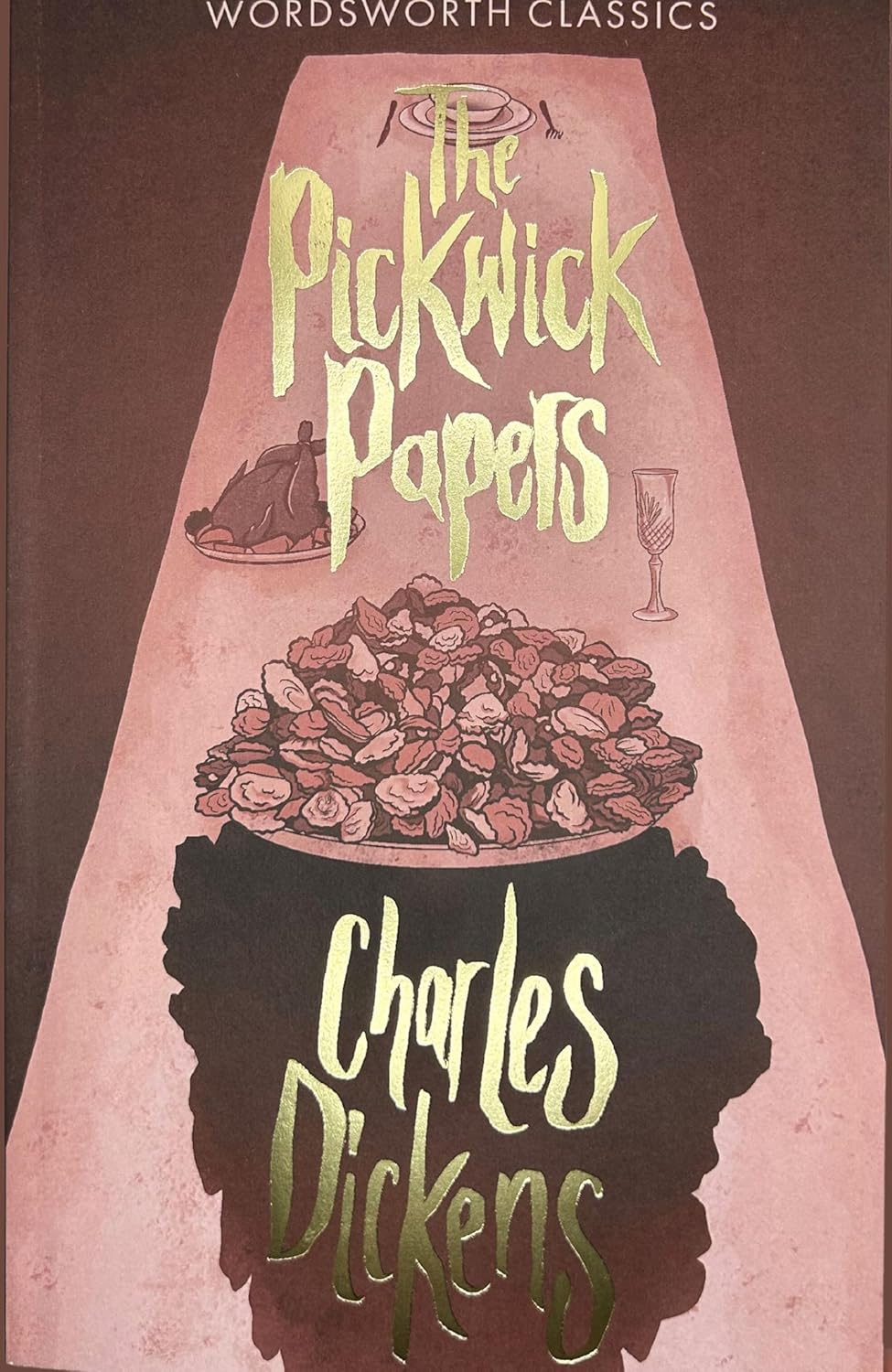 The Pickwick Papers - Wordsworth Classics