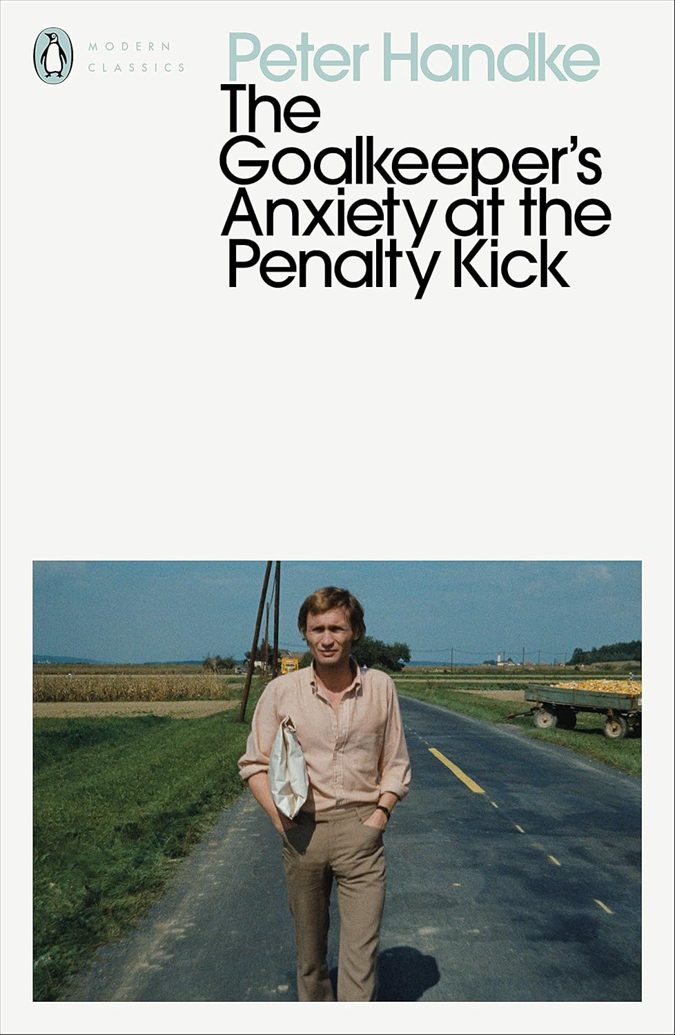 The Goalkeeper's Anxiety at the Penalty Kick By Peter Handke