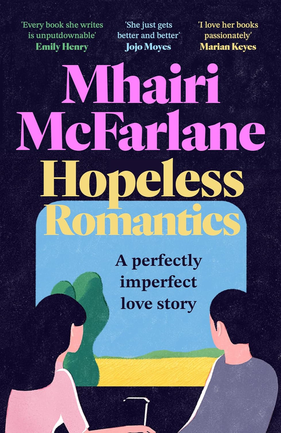 Hopeless Romantics By Mhairi McFarlane