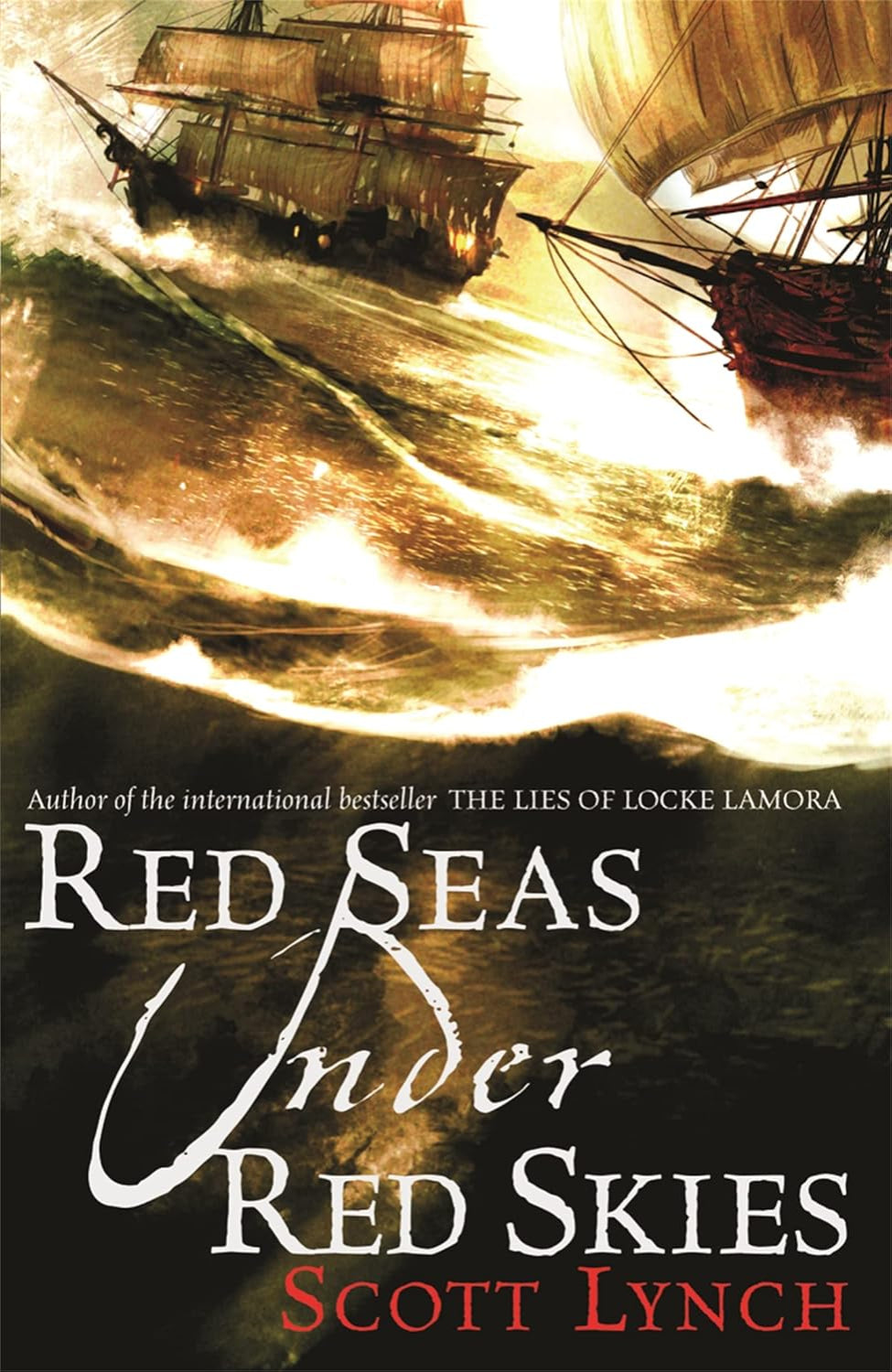 Red Seas Under Red Skies By Scott Lynch - Gentleman Bastard #2