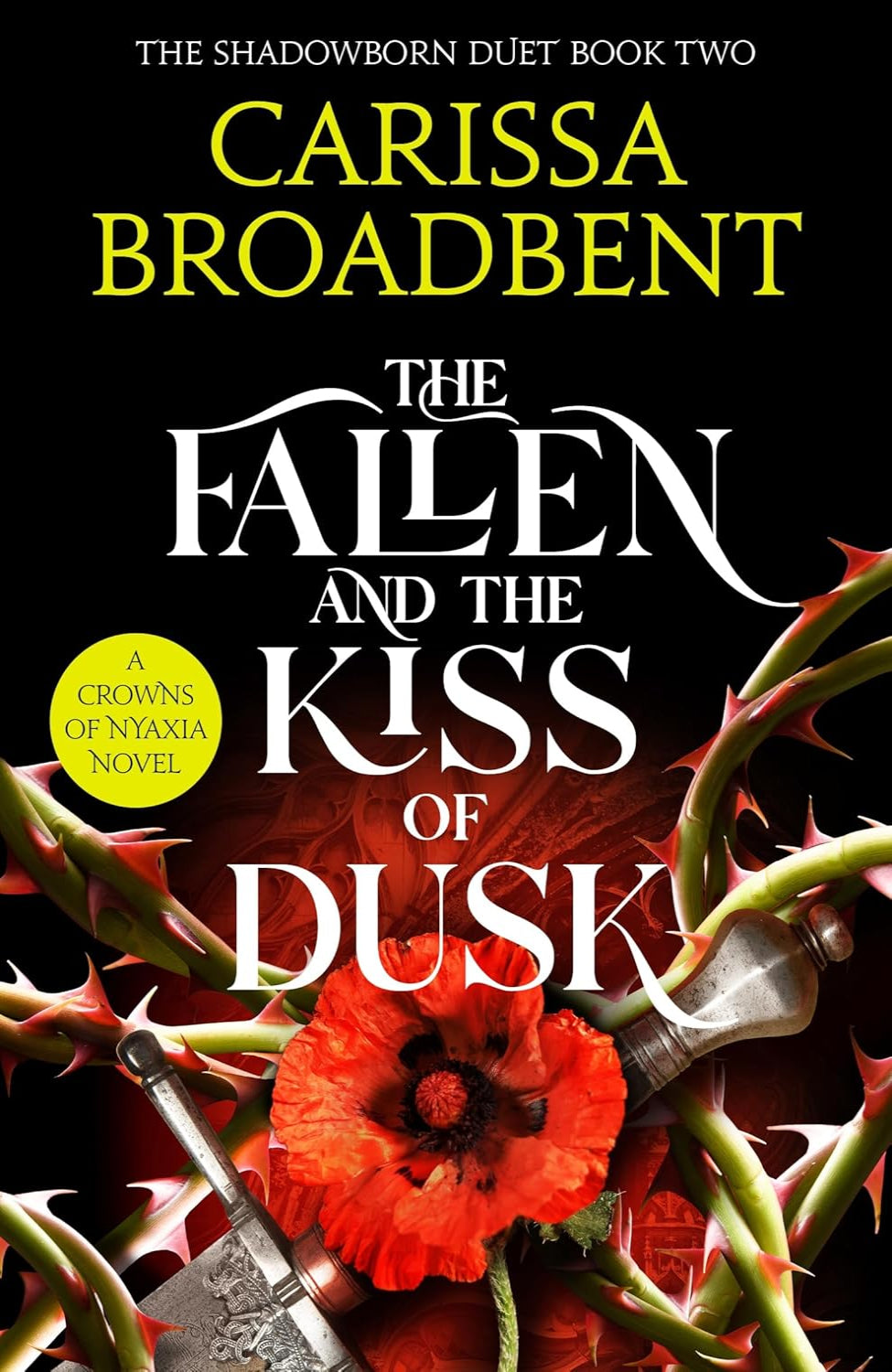 The Fallen & the Kiss of Dusk By Carissa Broadbent - Crowns of Nyaxia #4