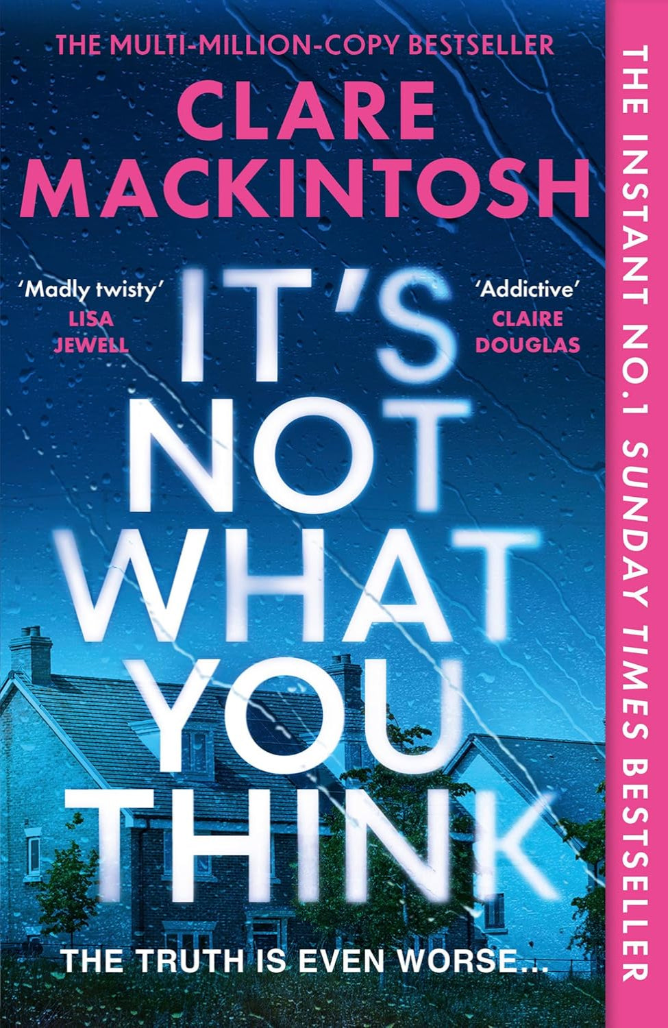 It's Not What You Think By Clare Mackintosh