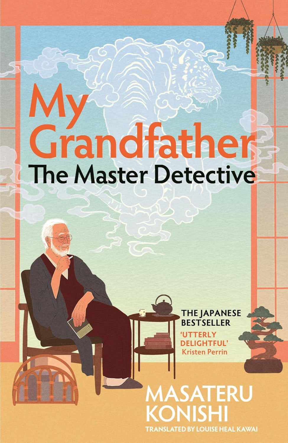 My Grandfather, the Master Detective By Masateru Konishi