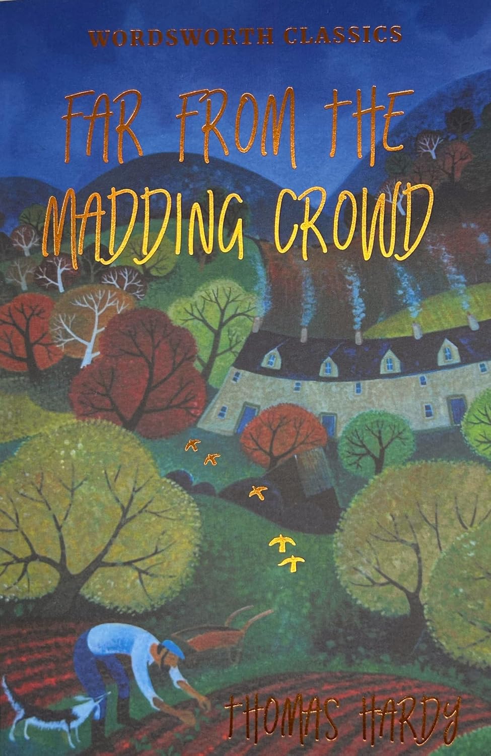 Far from the Madding Crowd - Wordsworth Classics