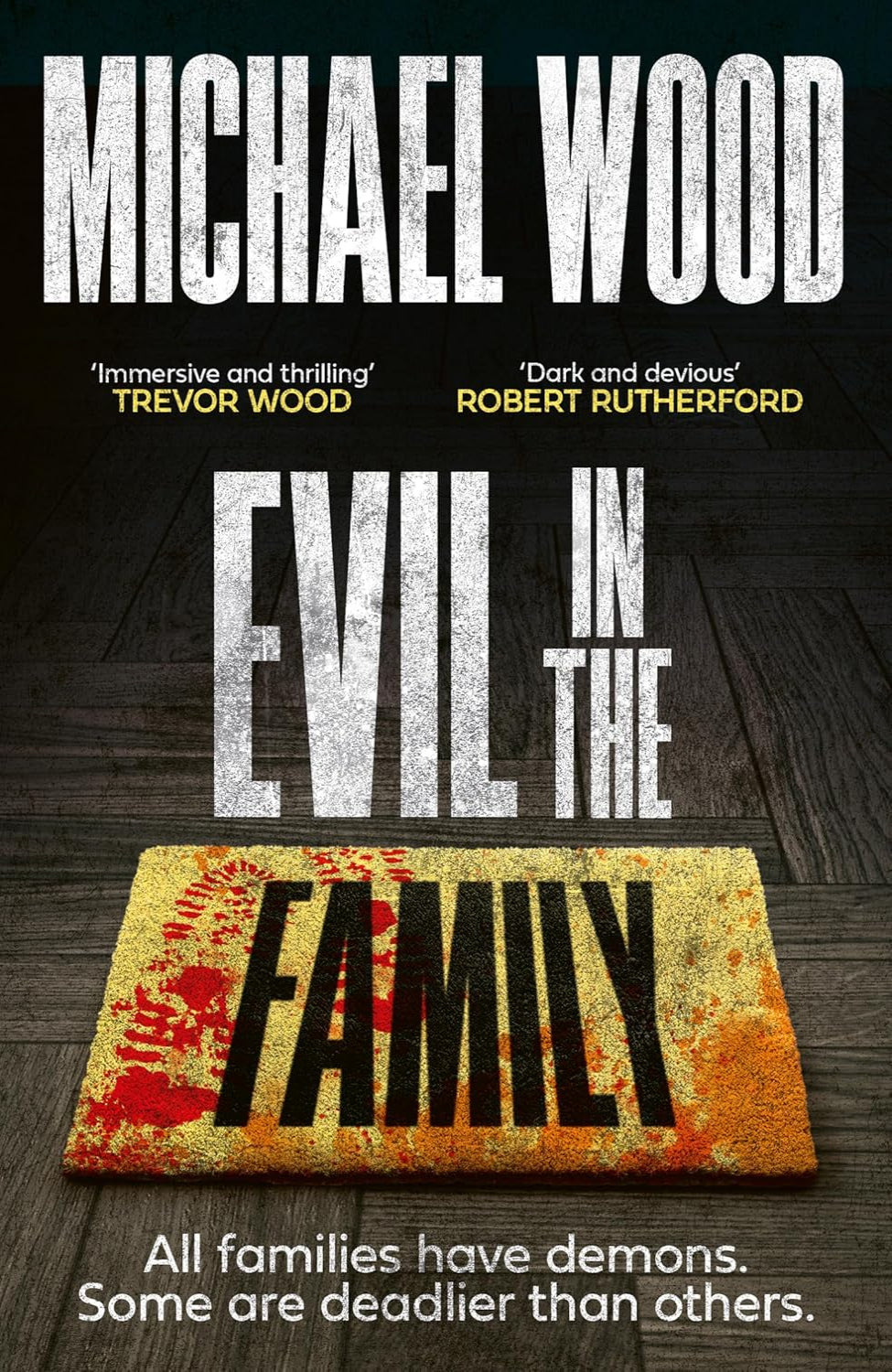 Evil in the Family By Michael Wood
