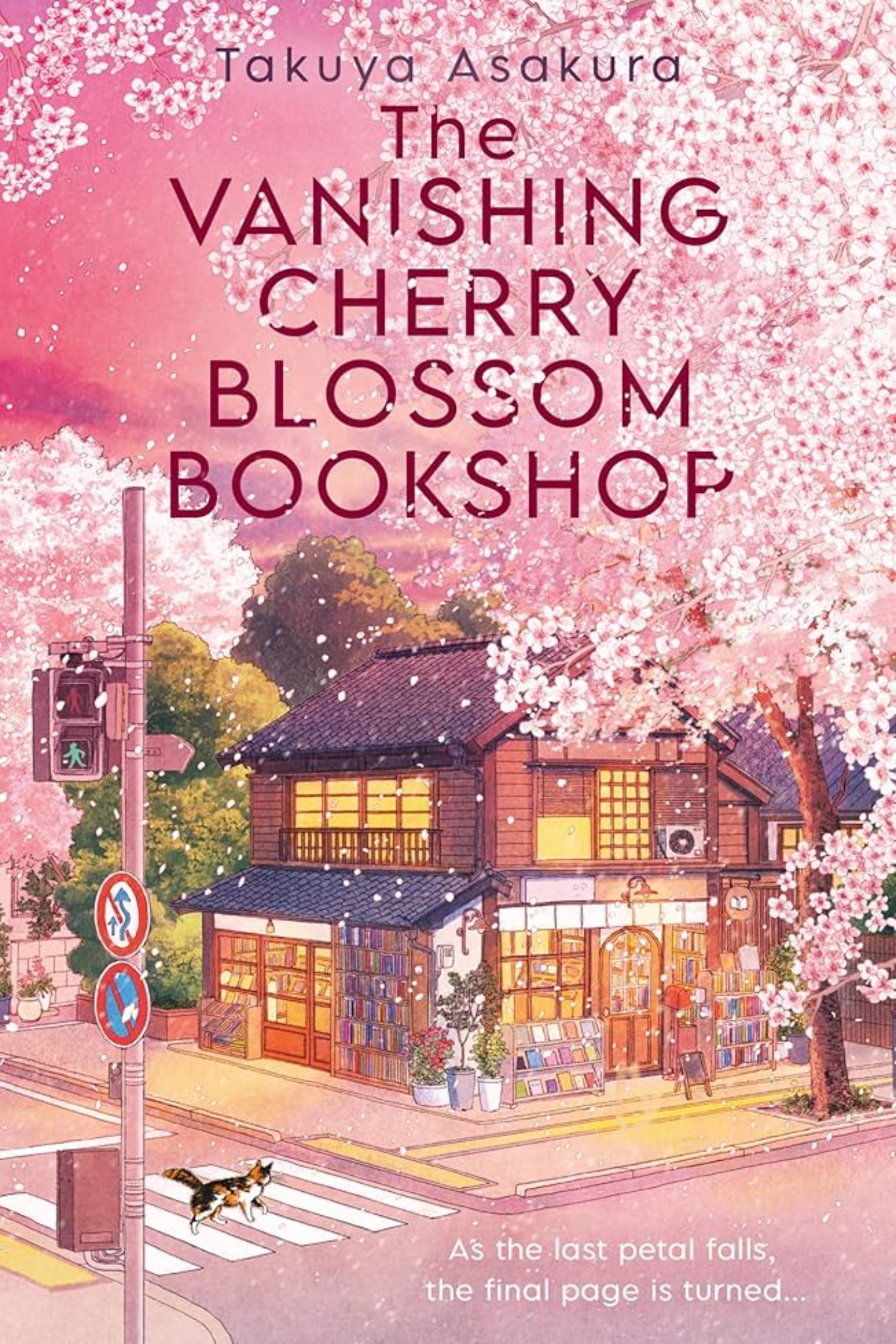 The Vanishing Cherry Blossom Bookshop By Takuya Asakura