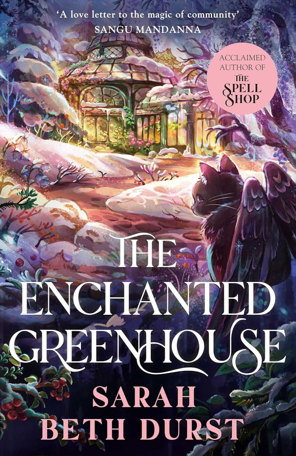 The Enchanted Greenhouse By Sarah Beth Durst - Spellshop #2