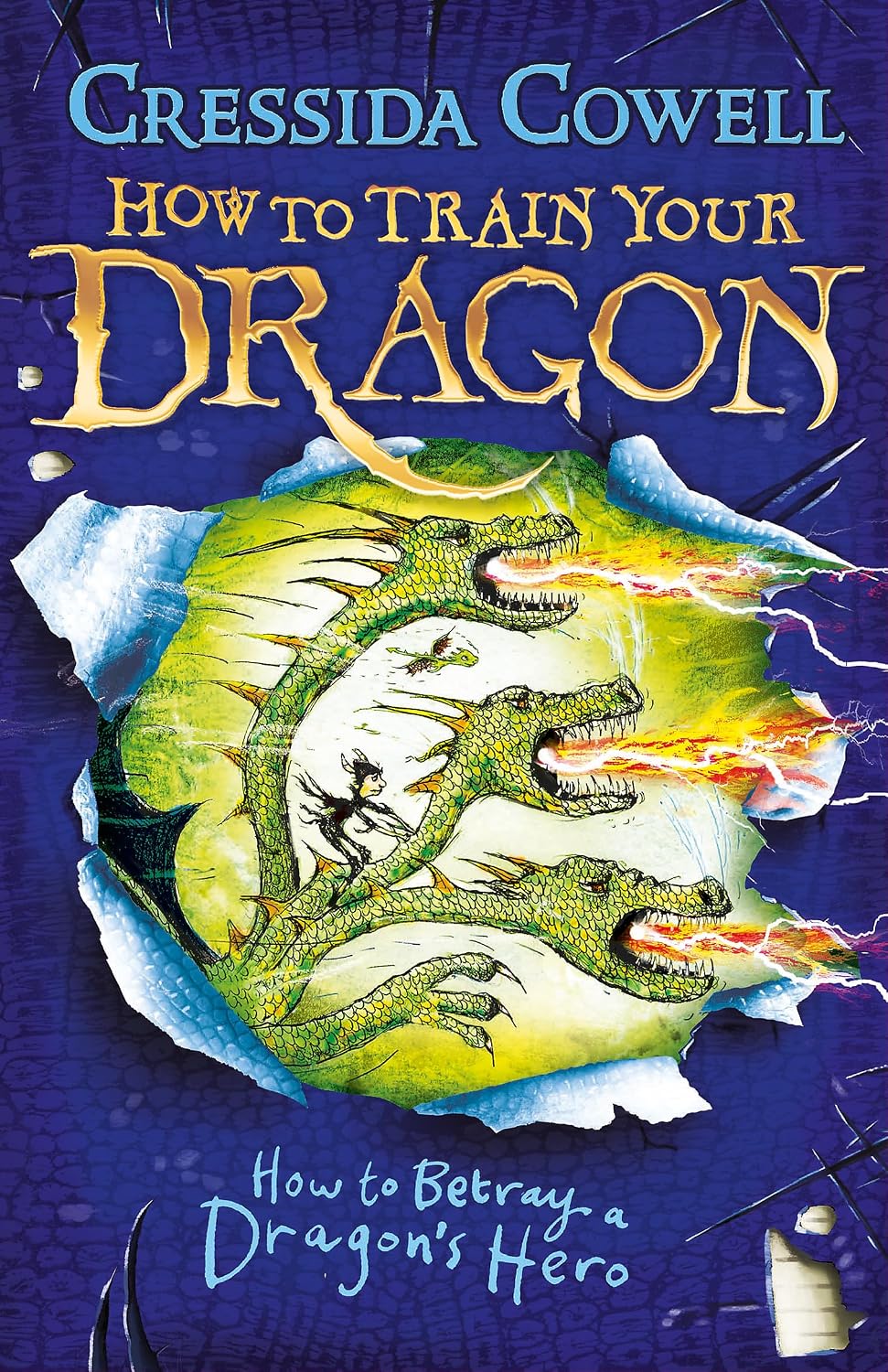 How to Betray a Dragon's Hero By Cressida Cowell - How to Train Your Dragon #11