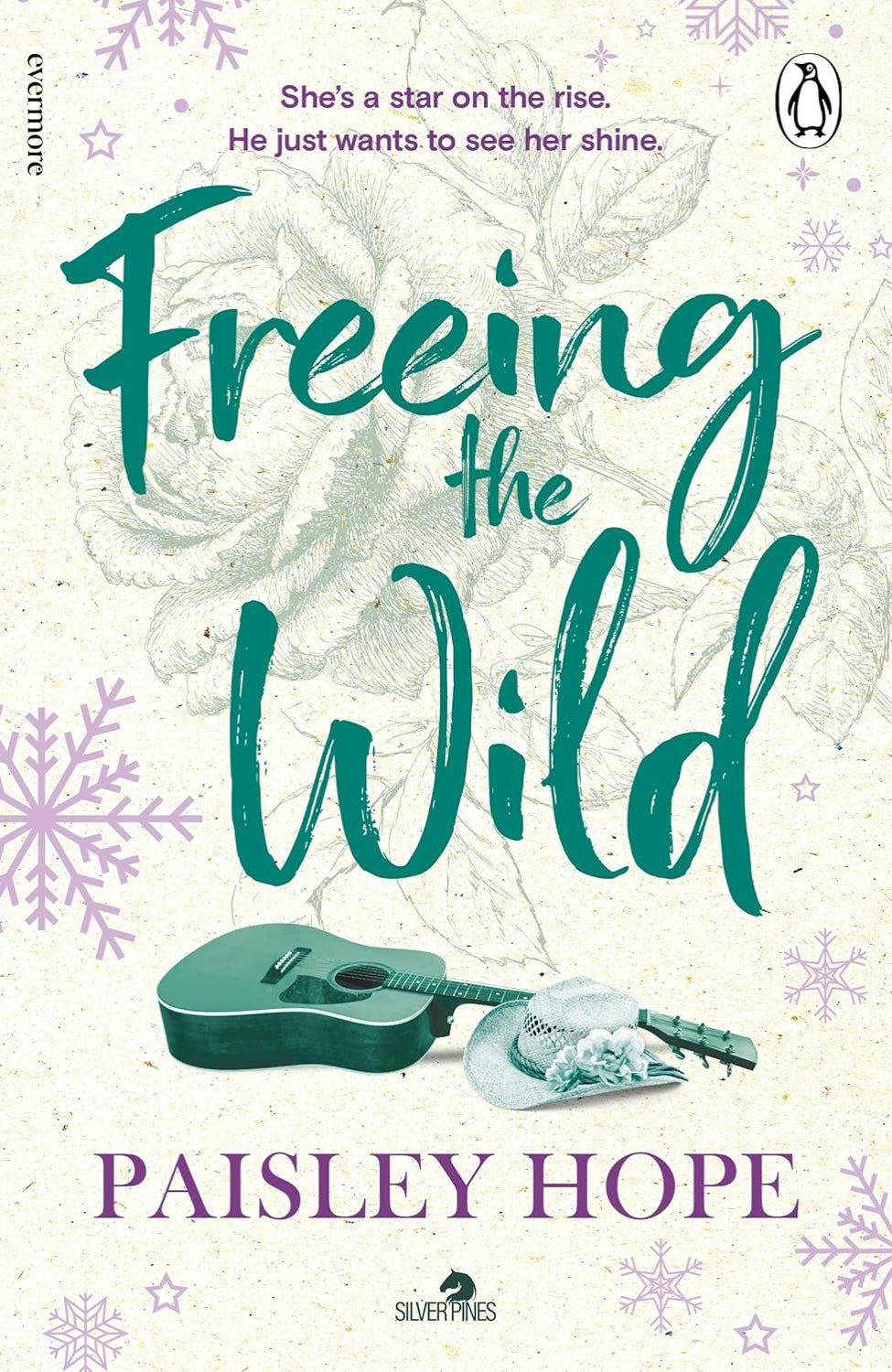 Freeing the Wild By Paisley Hope - Silver Pines Ranch #4
