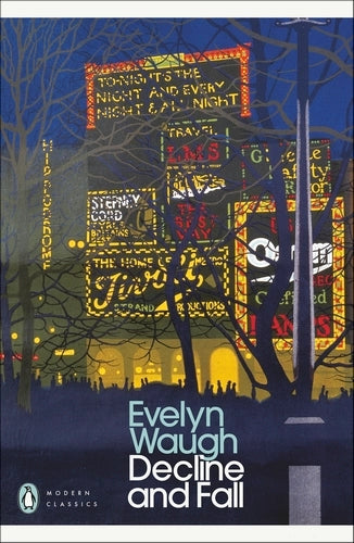 Decline and Fall By Evelyn Waugh - Penguin Modern Classics