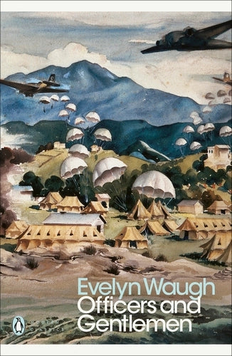 Officers and Gentlemen By Evelyn Waugh - Sword of Honour #2