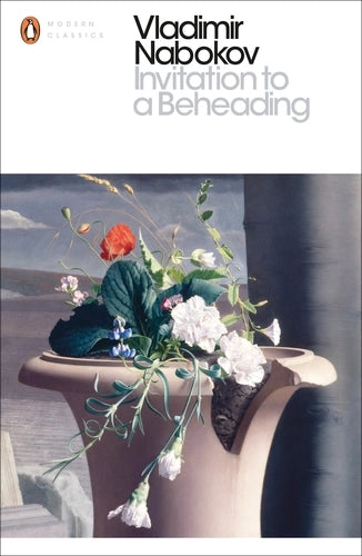 Invitation to a Beheading By Vladimir Nabokov - Penguin Modern Classics