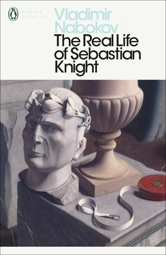 The Real Life of Sebastian Knight By Vladimir Nabokov