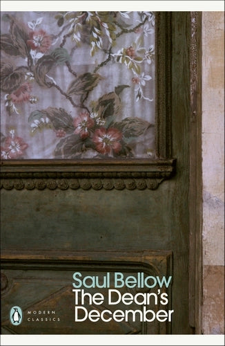 The Dean's December By Saul Bellow - Penguin Modern Classics