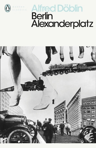 Berlin Alexanderplatz By Alfred Döblin
