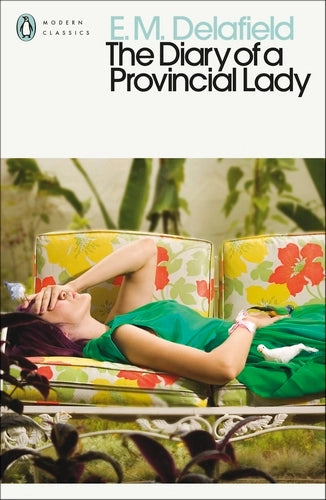 The Diary of a Provincial Lady By E.M. Delafield - The Provincial Lady #1