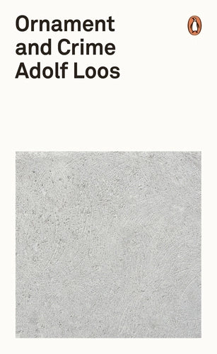 Ornament and Crime By Adolf Loos