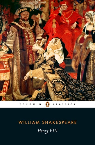 Henry VIII By William Shakespeare