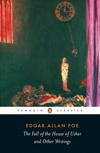 The Fall of the House of Usher and Other Writings By Edgar Allan Poe