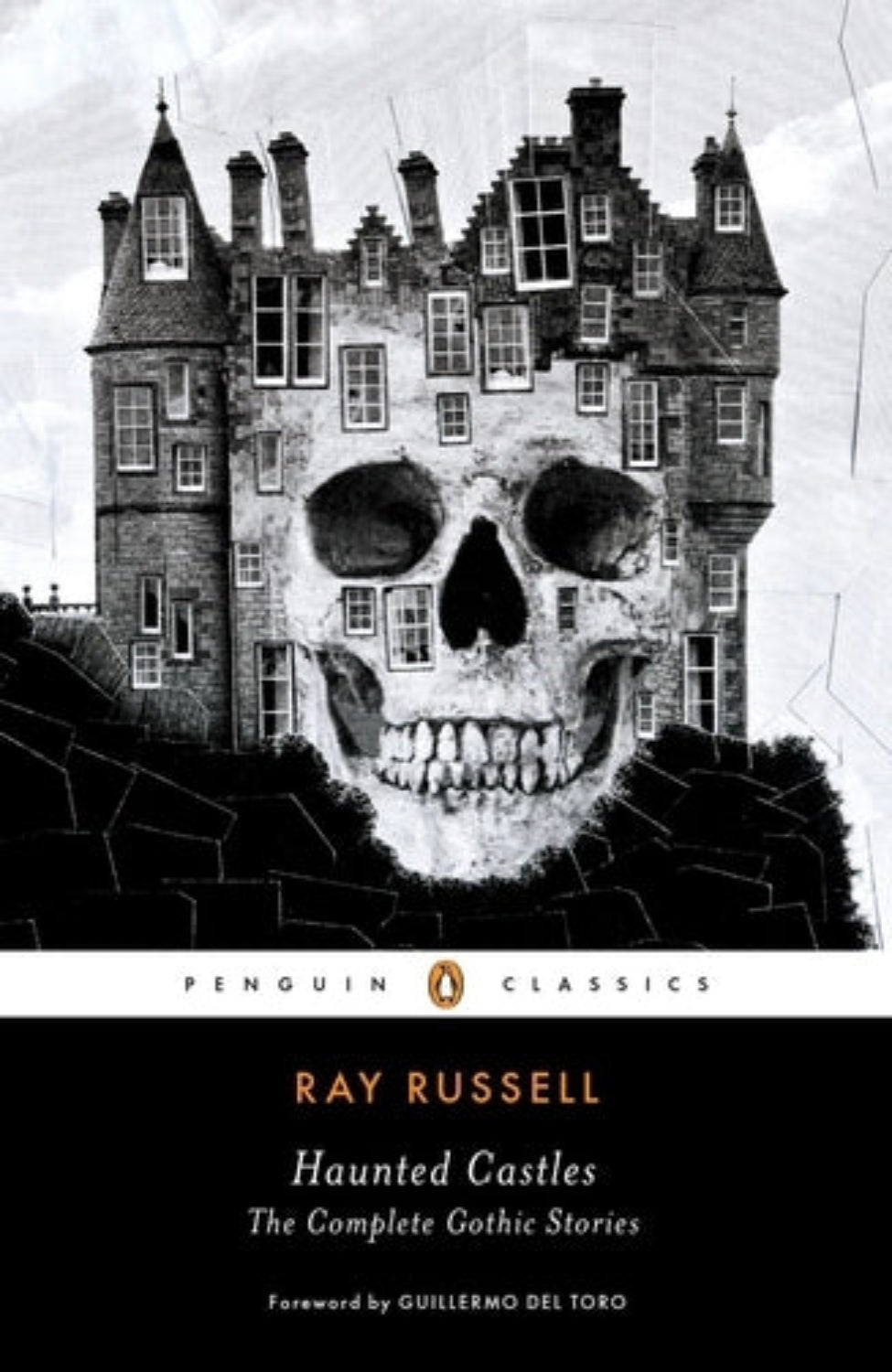 Haunted Castles: The Complete Gothic Stories By Ray Russell