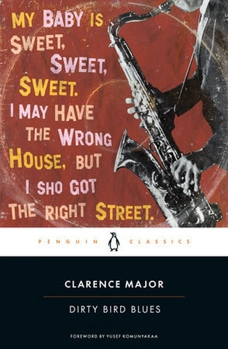 Dirty Bird Blues By Clarence Major