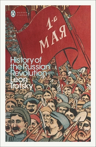 The History of the Russian Revolution By Leon Trotsky - History of the Russian Revolution #1-3