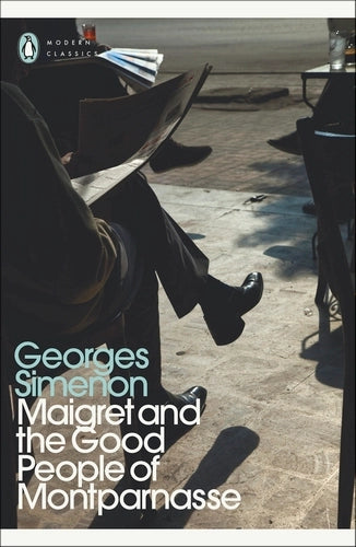 Maigret and the Good People of Montparnasse: Inspector Maigret - Inspector Maigret