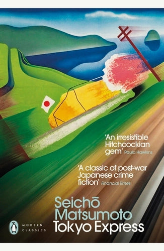 Tokyo Express By Seicho Matsumoto - Penguin Modern Classics