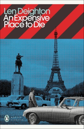 An Expensive Place to Die By Len Deighton - Penguin Modern Classics