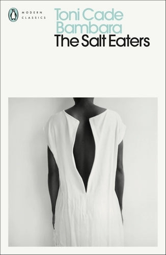 The Salt Eaters By Toni Cade Bambara - Penguin Modern Classics