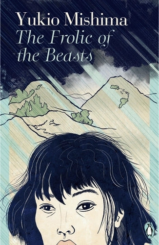 The Frolic of the Beasts By Yukio Mishima - Japanese Classics