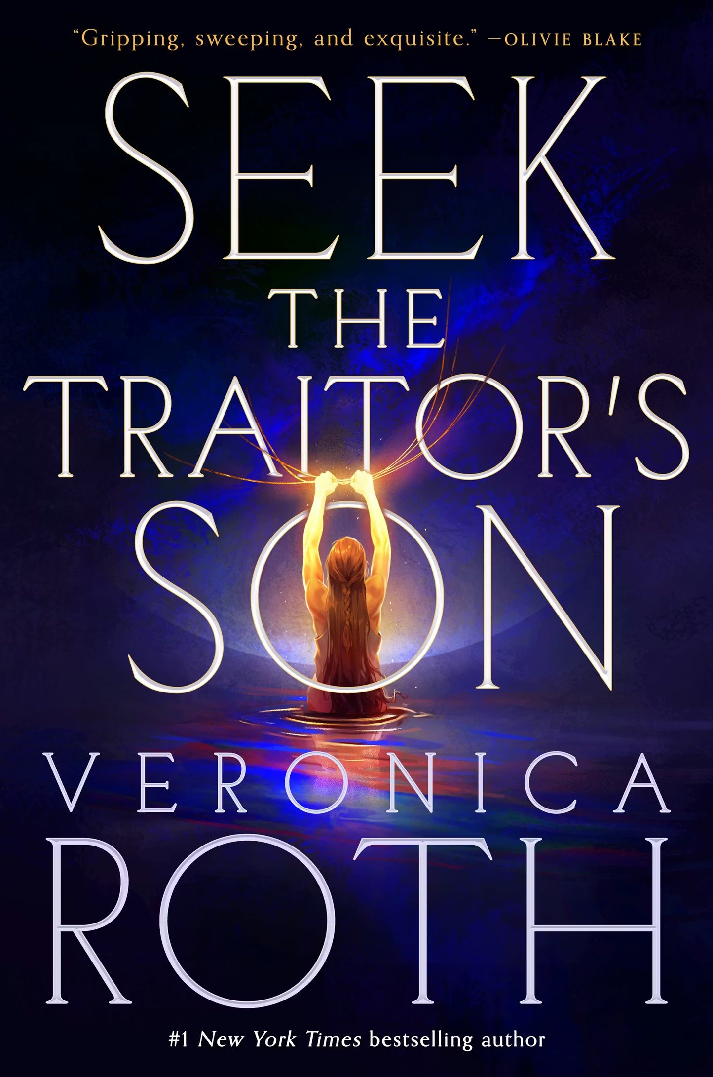 Seek the Traitor's Son By Veronica Roth - The Burning Empire #1 (Trade Paperback)