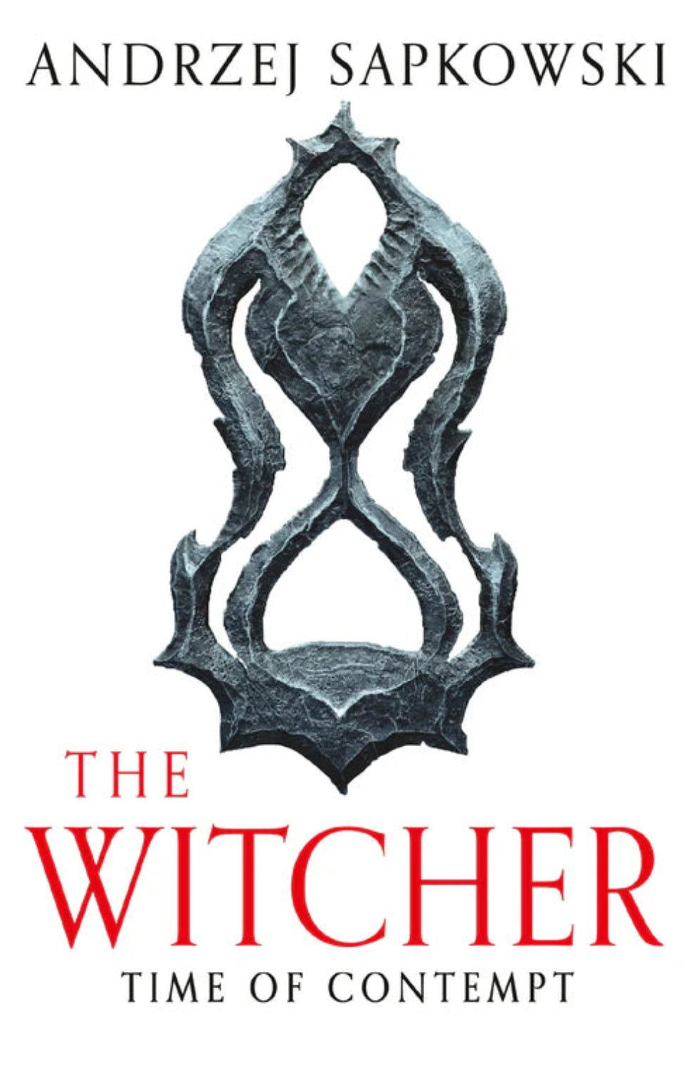 The Time of Contempt By Andrzej Sapkowski - The Witcher #2