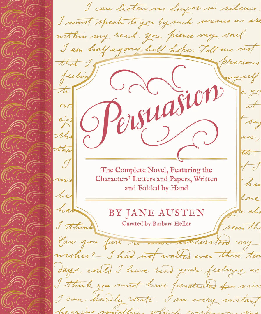 Persuasion: The Complete Novel, Featuring the Characters' Letters and Papers, Written and Folded by Hand (Hardback)
