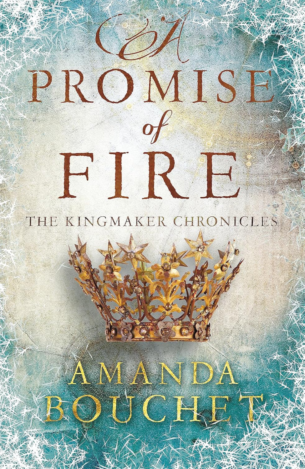 A Promise of Fire By Amanda Bouchet - Kingmaker Chronicles #1
