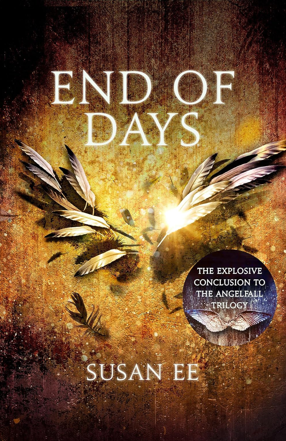 End of Days By Susan Ee - Penryn & the End of Days #3