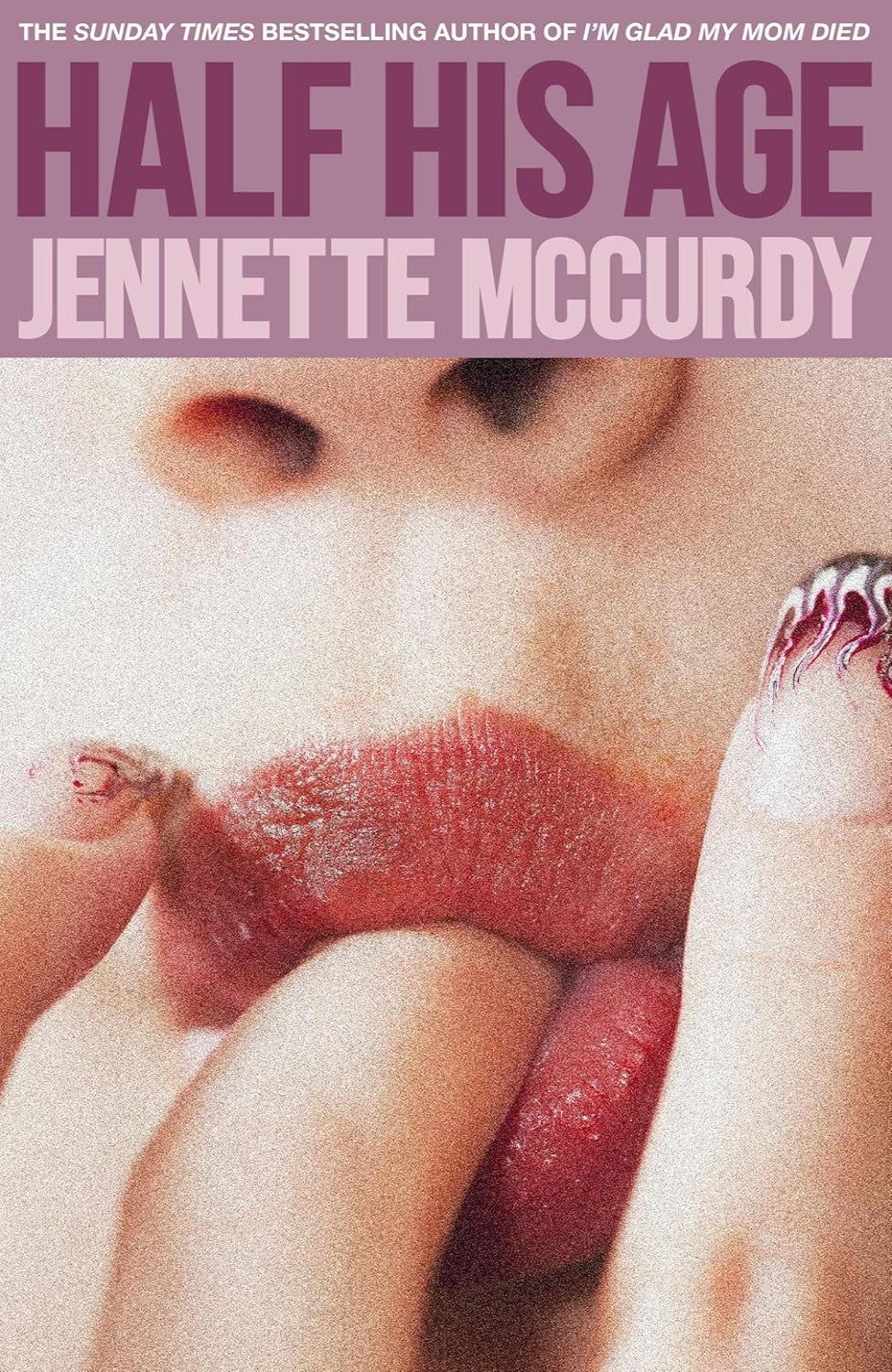 Half His Age By Jennette McCurdy (Trade Paperback)