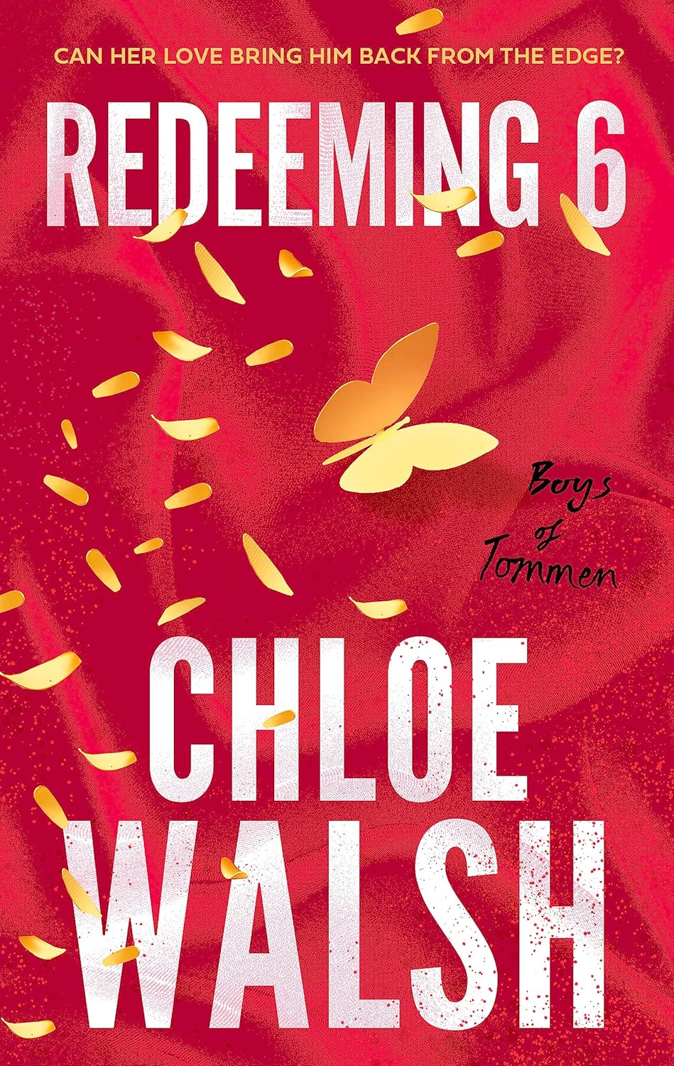 Redeeming 6 By Chloe Walsh - Boys of Tommen #4