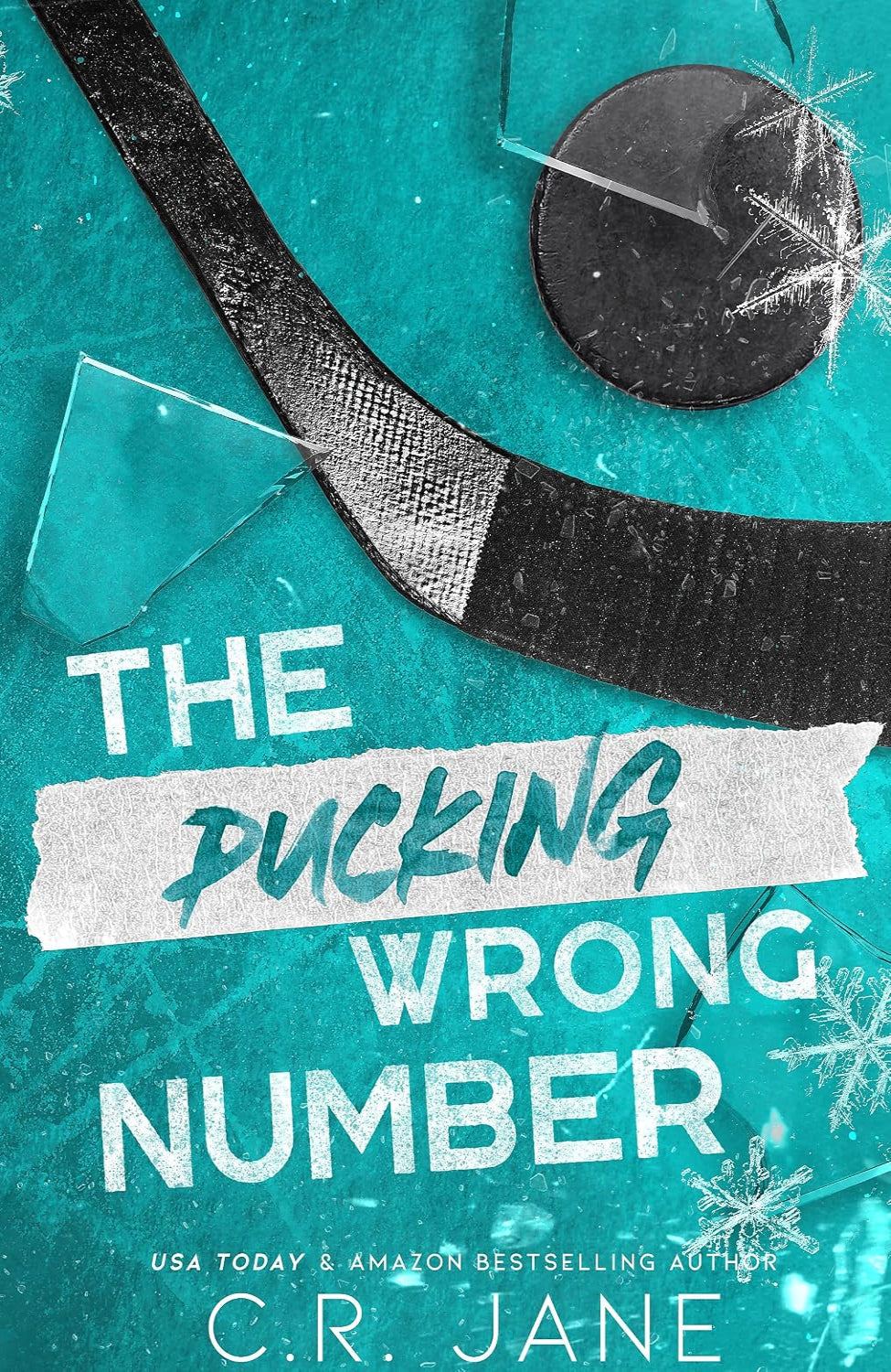 The Pucking Wrong Number By C.R. Jane - Pucking Wrong #1