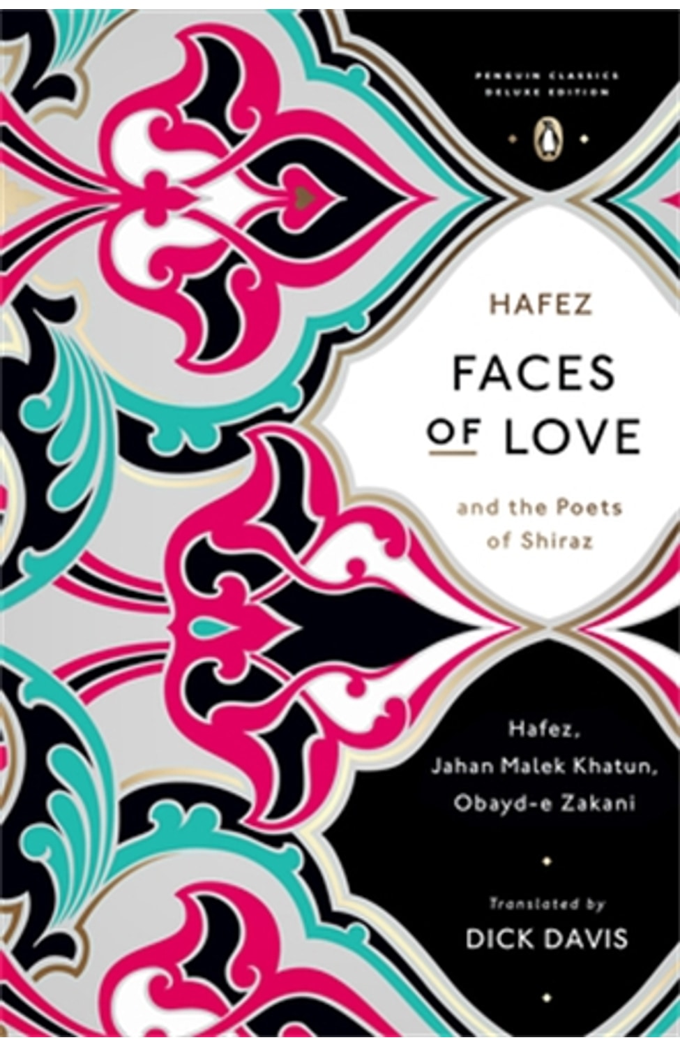 Faces of Love By Hafez,Obayd-e Zakani,Jahan Malek Khatun cover