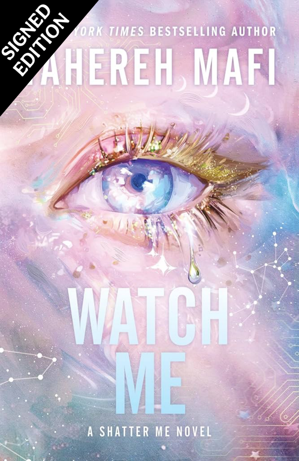 Watch Me By Tahereh Mafi - Shatter Me: The New Republic #1 (Hardback) (Signed edition)