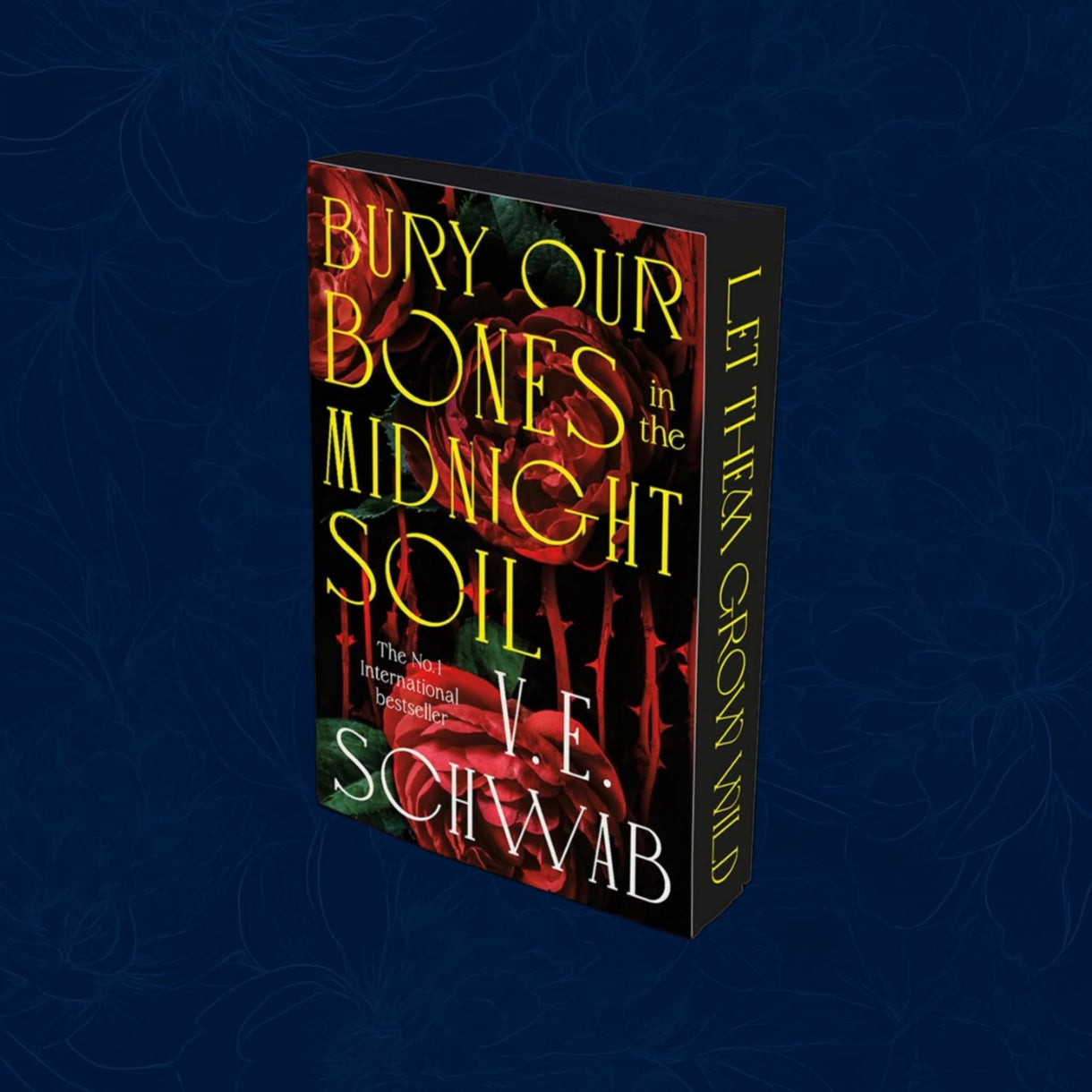 Bury Our Bones in the Midnight Soil By V.E. Schwab (exclusive sprayed edges)