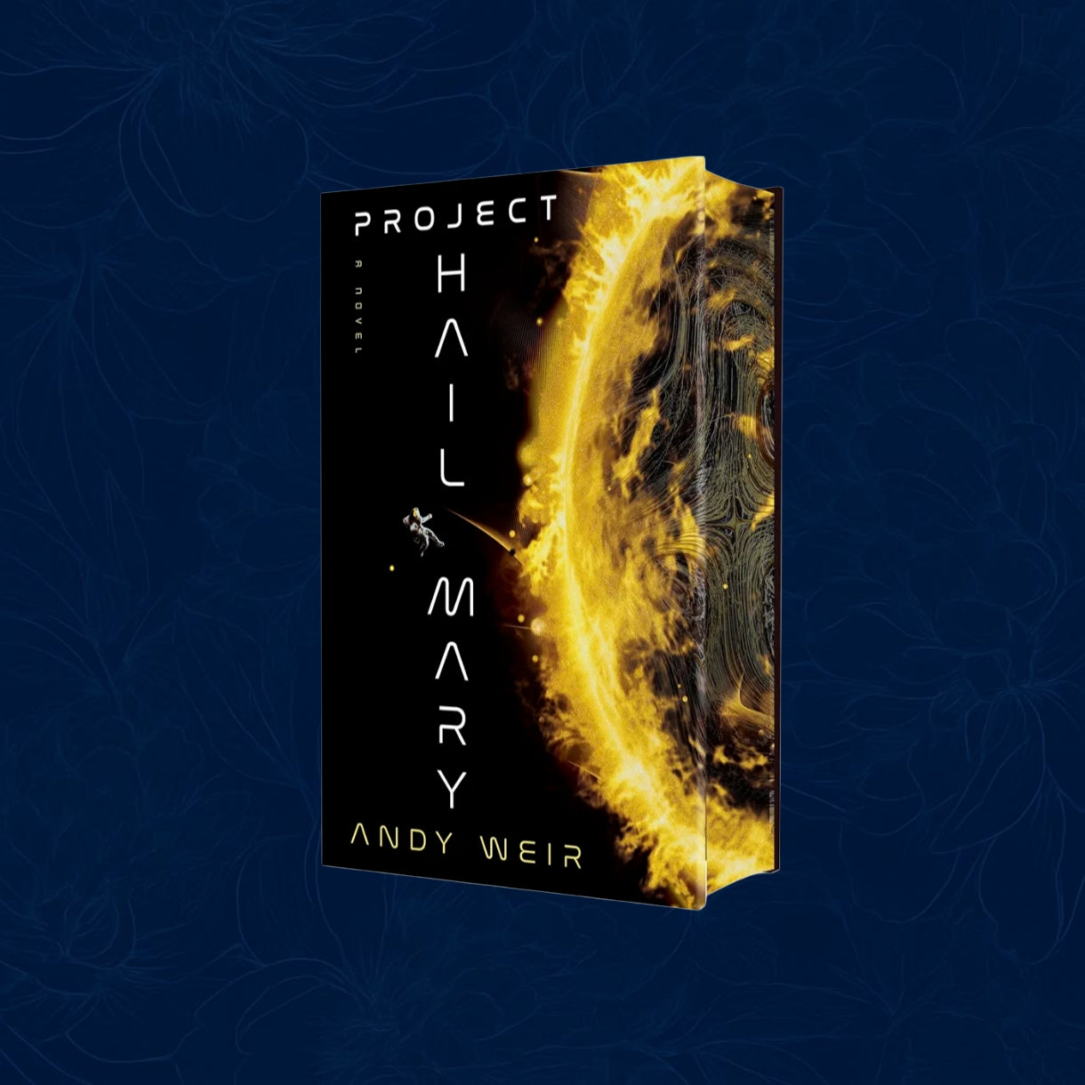 Project Hail Mary By Andy Weir: Deluxe edition (Hardback)