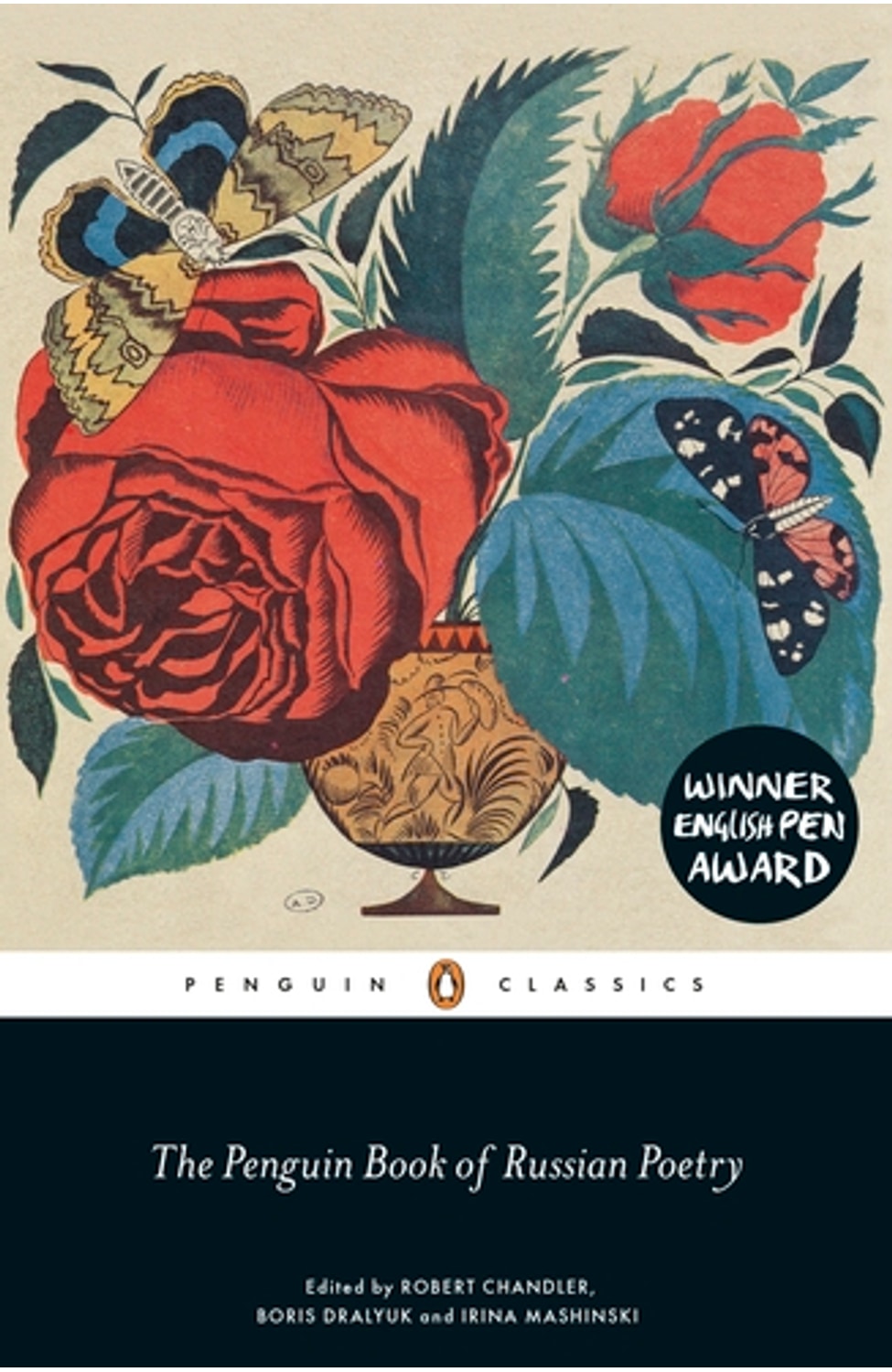 The Penguin Book of Russian Poetry By Edited by Robert Chandler, Boris Dralyuk, and Irina Mashinski; Introductory Notes by Robert Chandler and Boris Dralyuk cover