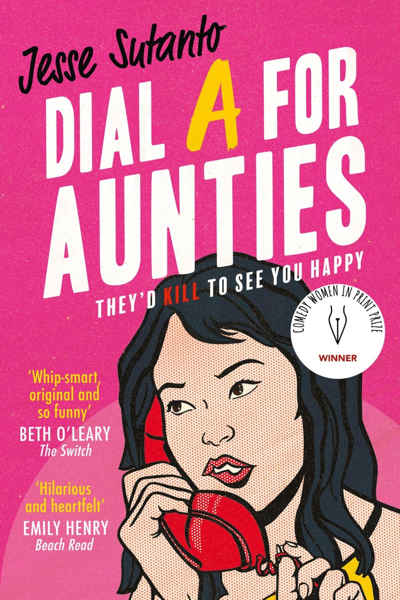 Dial A For Aunties (Aunties, Book 1) By Jesse Sutanto - Aunties #1