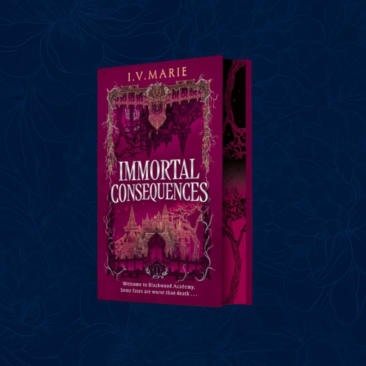 Immortal Consequences: Exclusive Edition - The Souls of Blackwood Academy (Hardback)