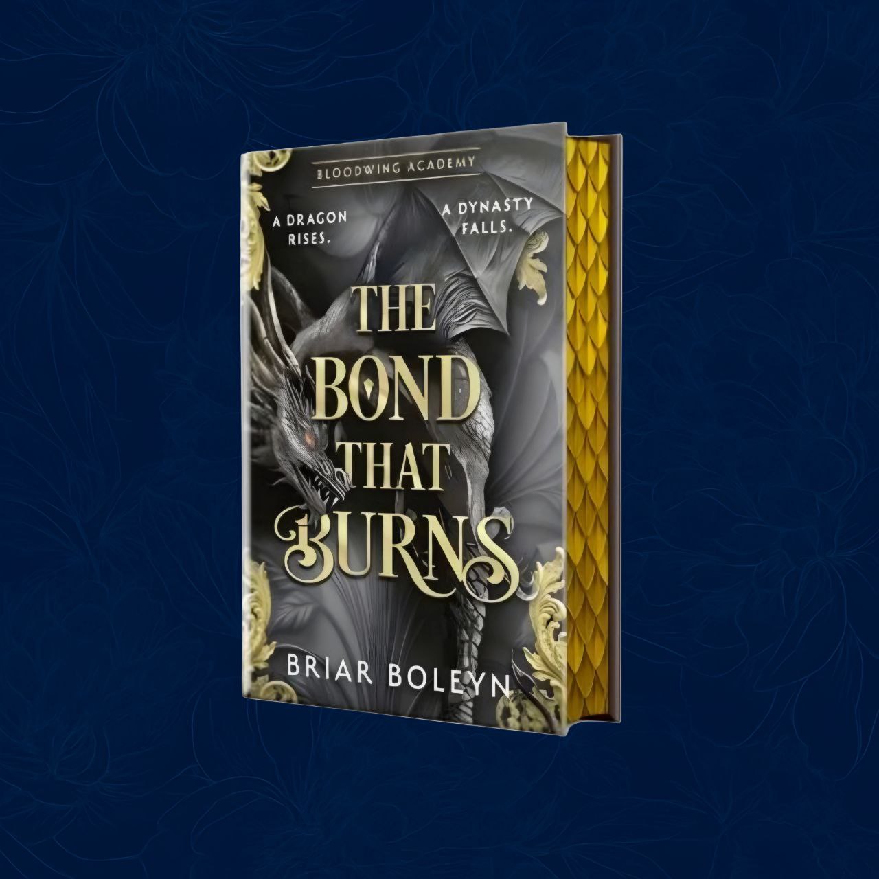 The Bond that Burns: Exclusive Edition - Bloodwing Academy Book 2