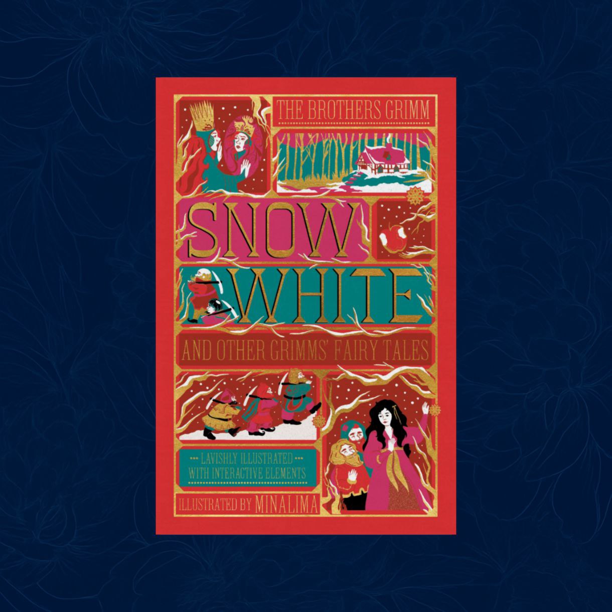 Snow White and Other Grimms' Fairy Tales (MinaLima Edition): Illustrated with Interactive Elements
