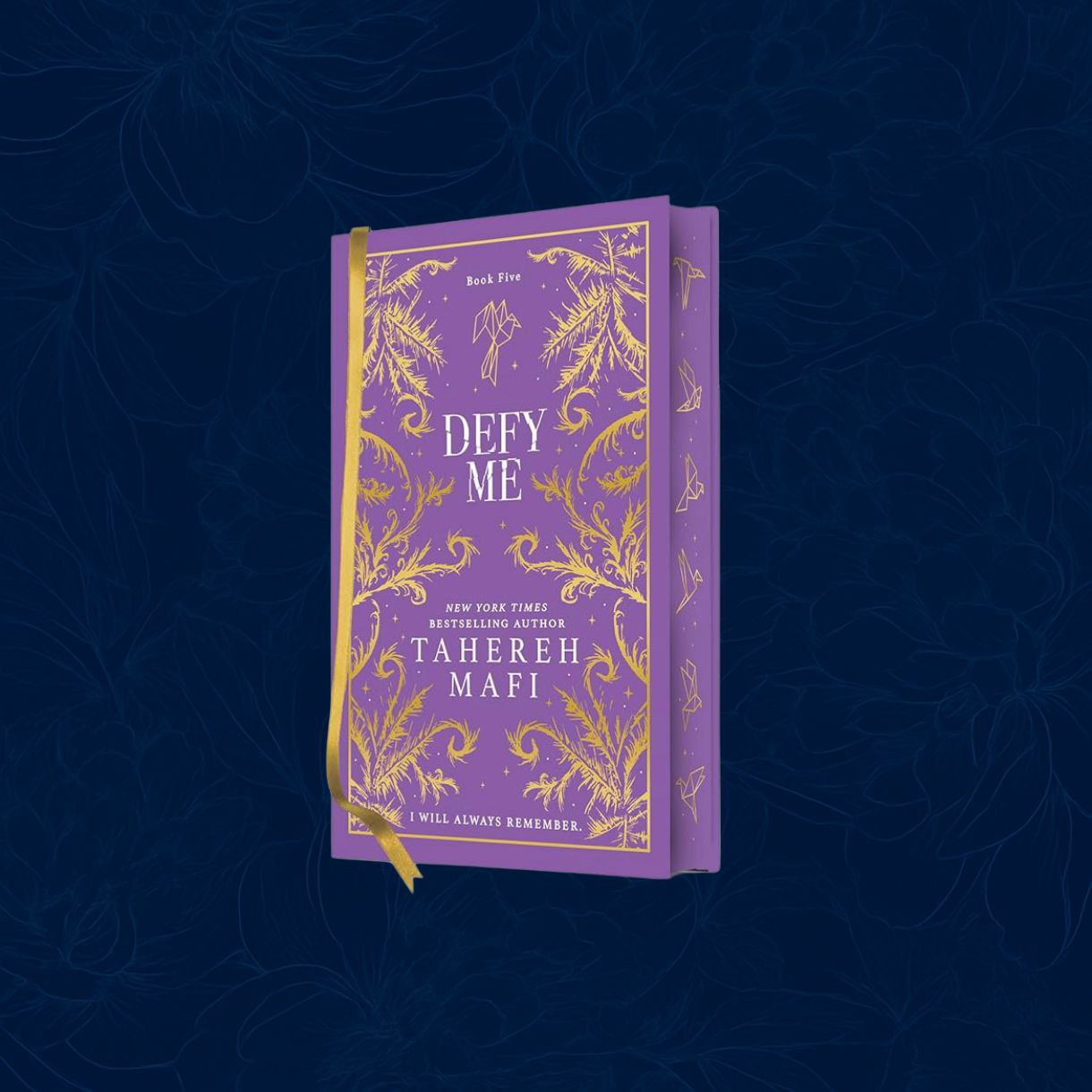 Defy Me: hardback exclusive collector’s edition by Tahereh Mafi